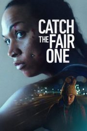 Catch the Fair One izle