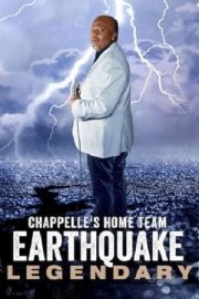 Chappelle’s Home Team – Earthquake: Legendary izle