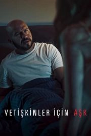 Yetişkinler İçin Aşk izle