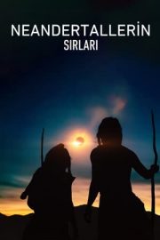 Neandertallerin Sırları izle