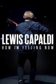 Lewis Capaldi: How I’m Feeling Now izle